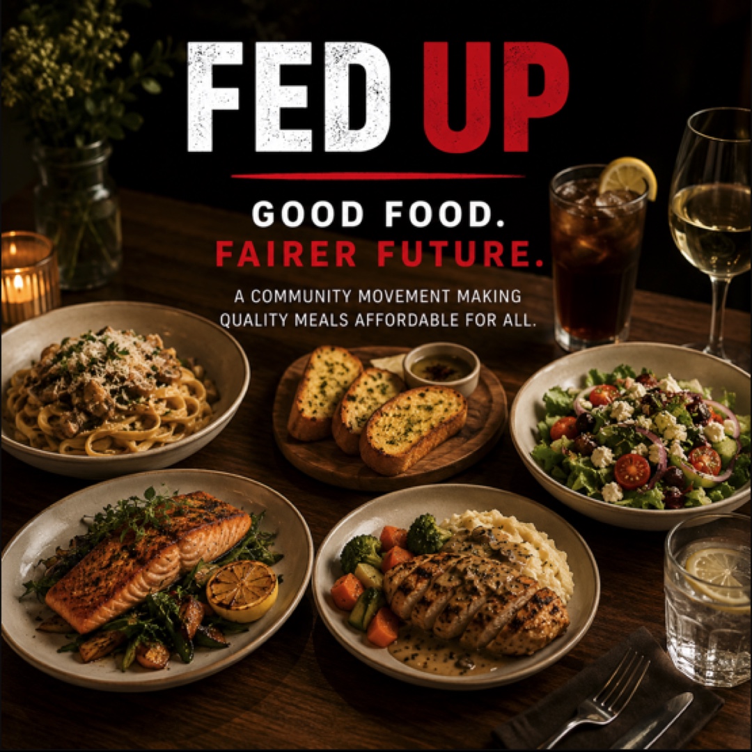 FED UP food poster showing restaurant-quality meals and the words good food, fairer future
